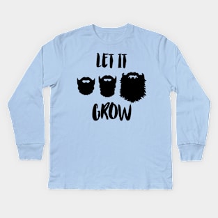 Let It Grow Kids Long Sleeve T-Shirt